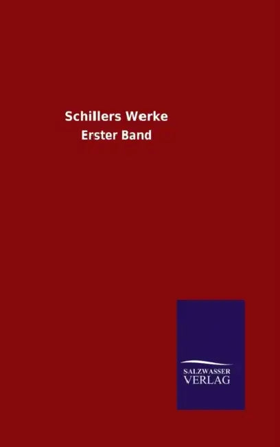 Schillers Werke by Schiller