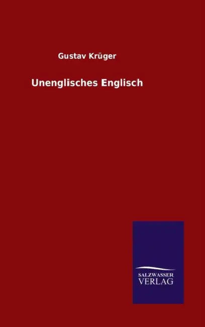 Unenglisches Englisch by Gustav Krüger