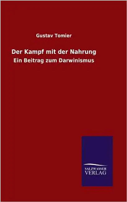 Der Kampf mit der Nahrung by Tomier, Gustav