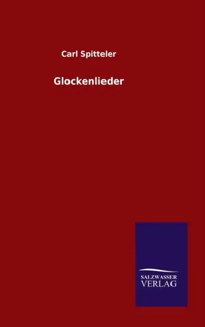 Glockenlieder by Carl Spitteler