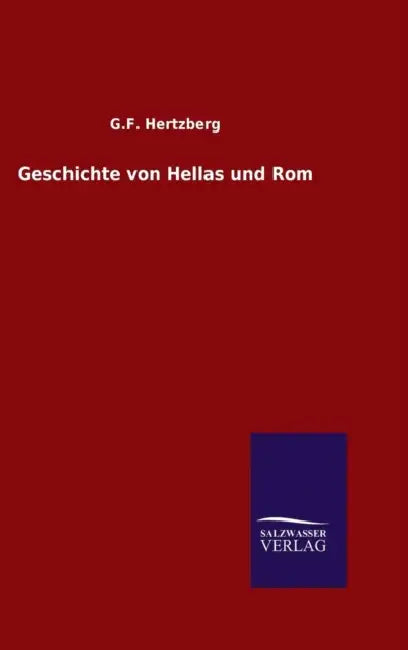 Geschichte von Hellas und Rom by G. F. Hertzberg