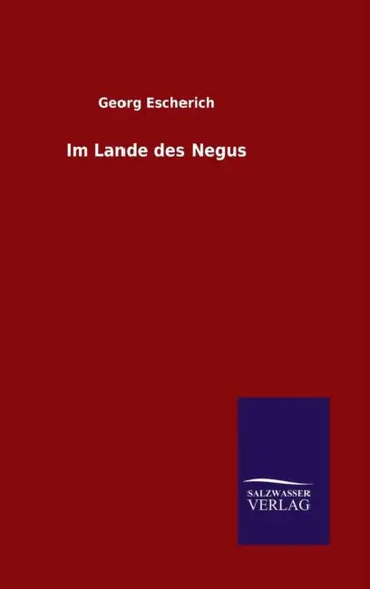 Im Lande des Negus by Georg Escherich