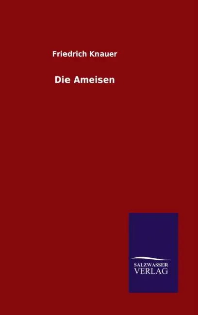 Die Ameisen by Friedrich Knauer