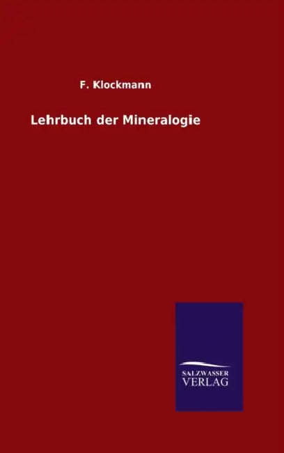 Lehrbuch der Mineralogie by F. Klockmann