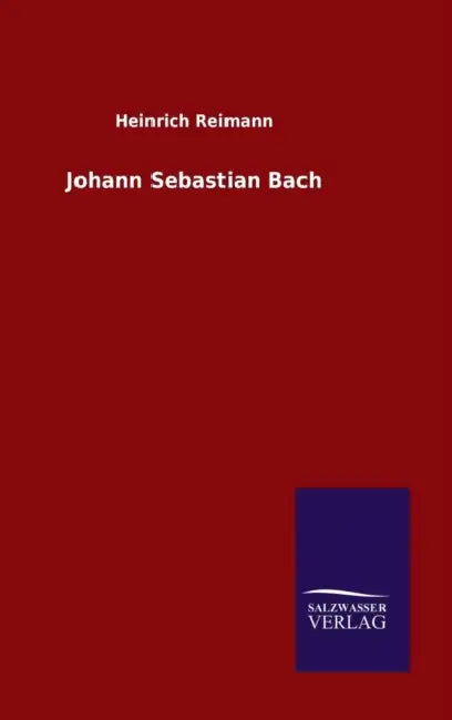 Johann Sebastian Bach by Heinrich Reimann