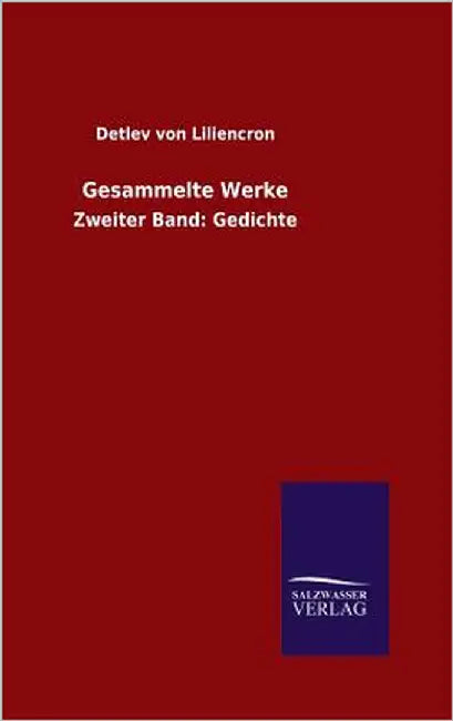 Gesammelte Werke by Von Liliencron, Detlev