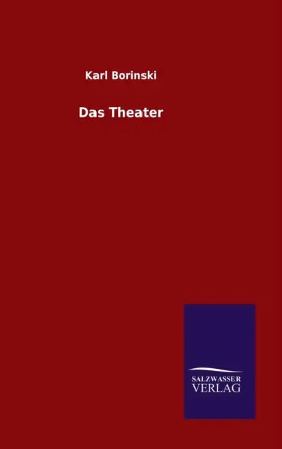 Das Theater by Karl Borinski