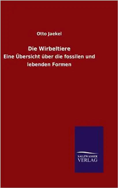 Die Wirbeltiere by Jaekel, Otto