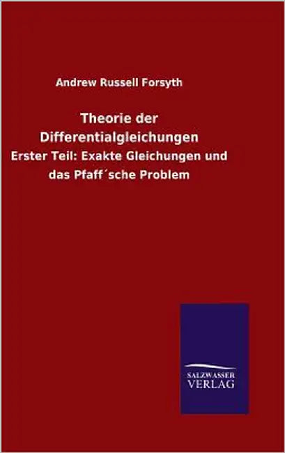 Theorie der Differentialgleichungen by Forsyth, Andrew Russell