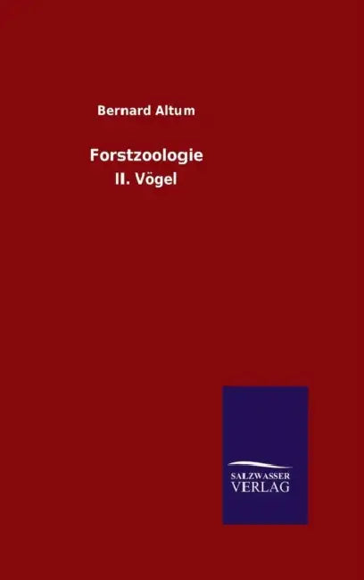 Forstzoologie by Bernard Altum