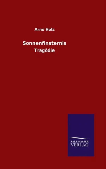 Sonnenfinsternis by Arno Holz