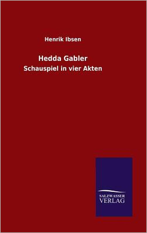 Hedda Gabler by Henrik Ibsen