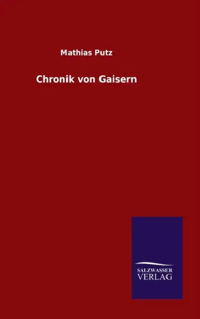 Chronik von Gaisern by Mathias Putz