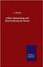 Cultur, Benennung und Beschreibung der Rosen by Nickels, C.
