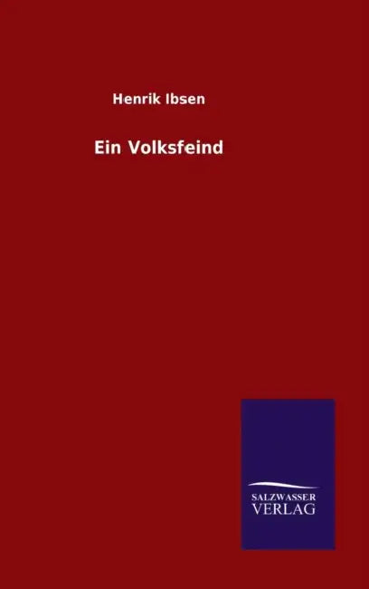 Ein Volksfeind by Henrik Ibsen