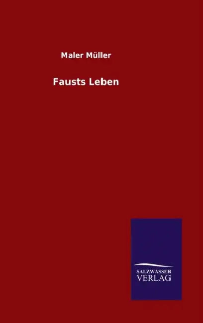 Fausts Leben by Maler Müller