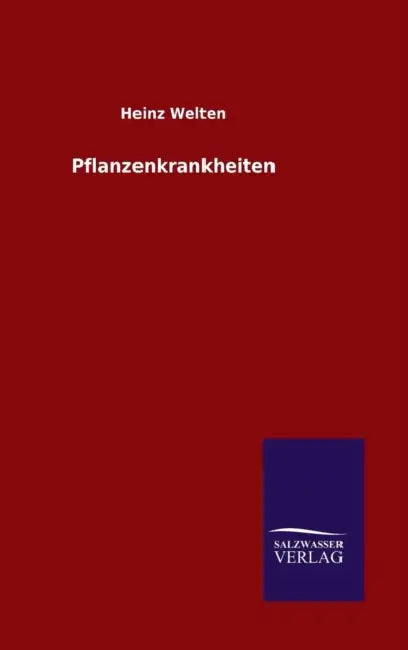 Pflanzenkrankheiten by Heinz Welten