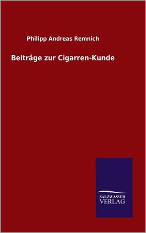 Beiträge zur Cigarren-Kunde by Philipp Andreas Remnich
