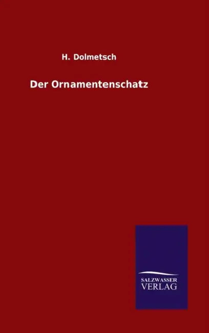 Der Ornamentenschatz by H. Dolmetsch