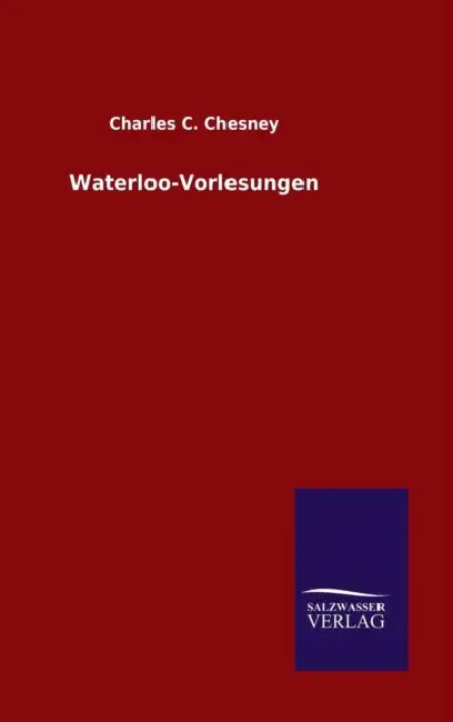 Waterloo-Vorlesungen by Charles C. Chesney