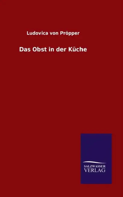 Das Obst in der Küche by Ludovica Von Pröpper