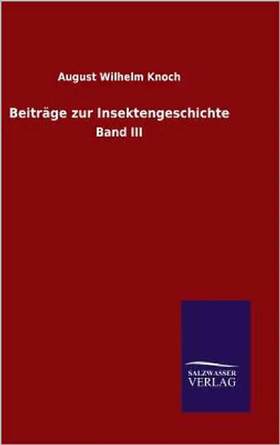 Beiträge zur Insektengeschichte by Knoch, August Wilhelm