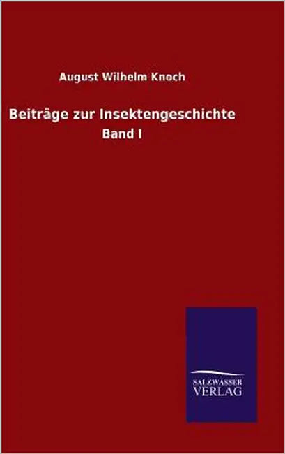 Beiträge zur Insektengeschichte by Knoch, August Wilhelm