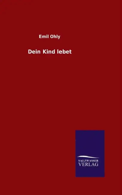 Dein Kind lebet by Emil Ohly