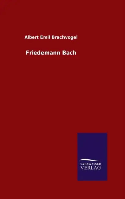 Friedemann Bach by Albert Emil Brachvogel