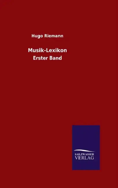 Musik-Lexikon by Hugo Riemann