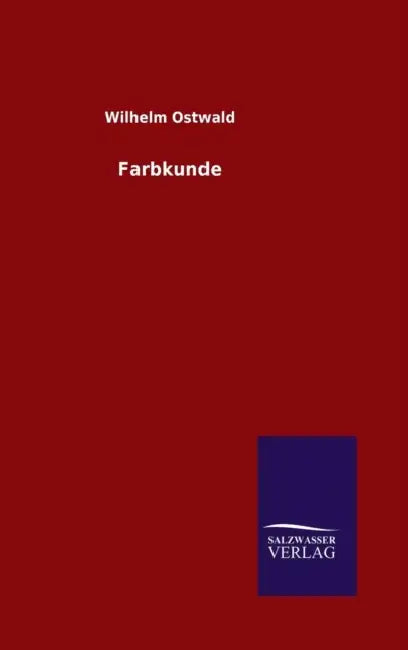 Farbkunde by Wilhelm Ostwald