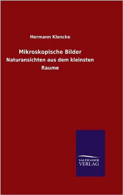 Mikroskopische Bilder by Klencke, Hermann