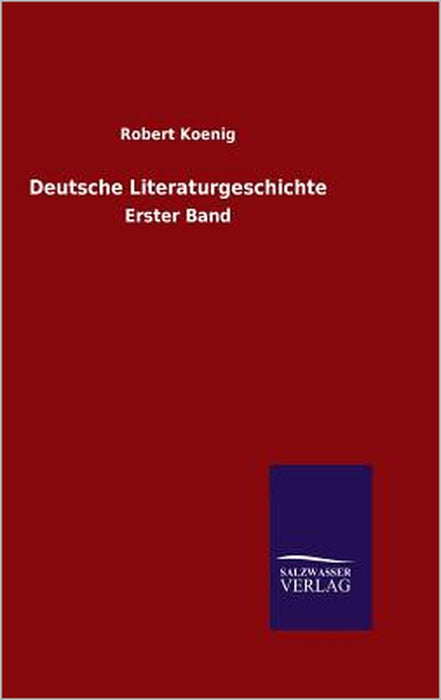 Deutsche Literaturgeschichte by Robert Koenig