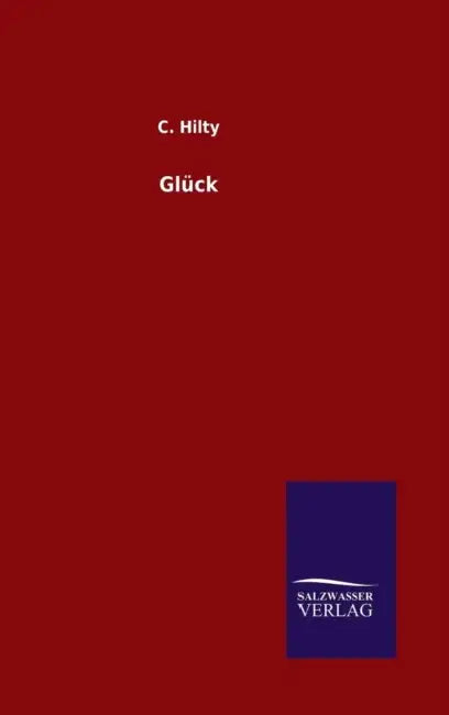 Glück by C. Hilty