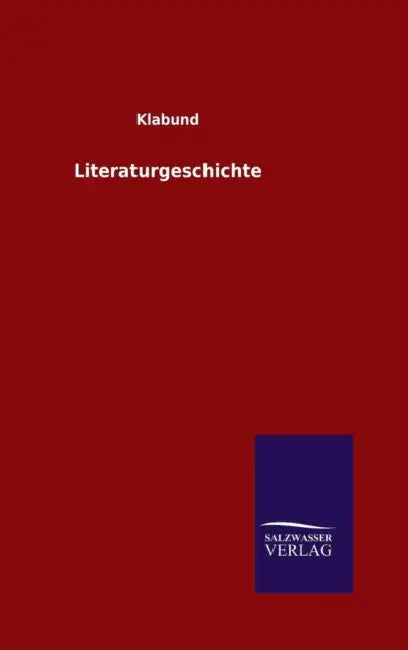 Literaturgeschichte by Klabund