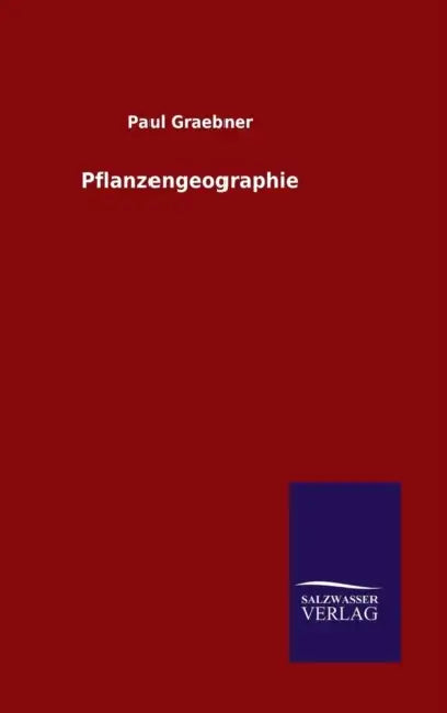 Pflanzengeographie by Paul Graebner