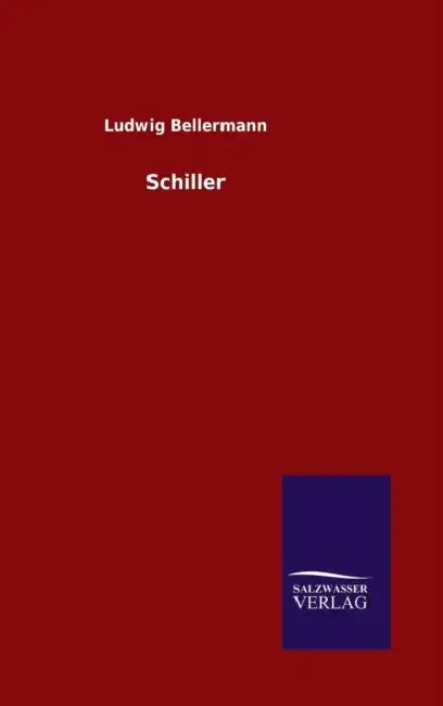 Schiller by Ludwig Bellermann