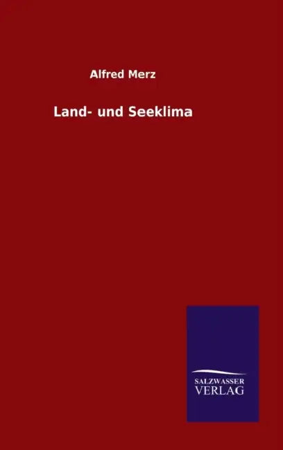 Land- und Seeklima by Alfred Merz