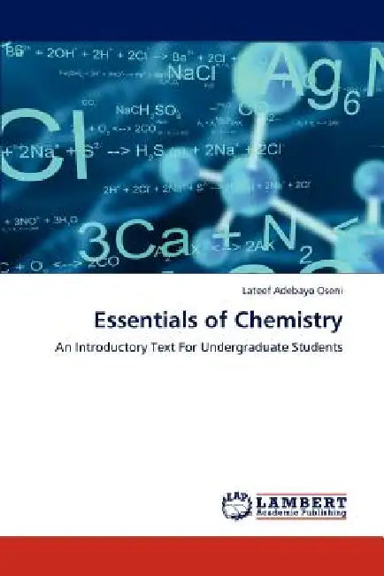 Essentials of Chemistry by LaTeef Adebayo Oseni