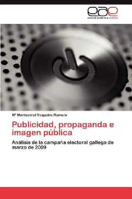 Publicidad, propaganda e imagen pública by Vaqueiro Romero María Montserrat