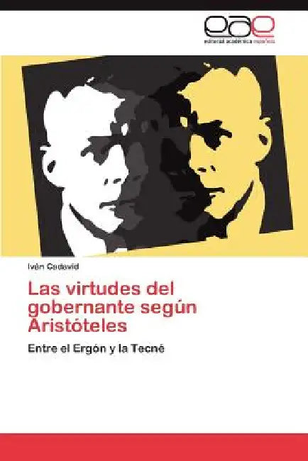 Las virtudes del gobernante según Aristóteles by Cadavid Iván