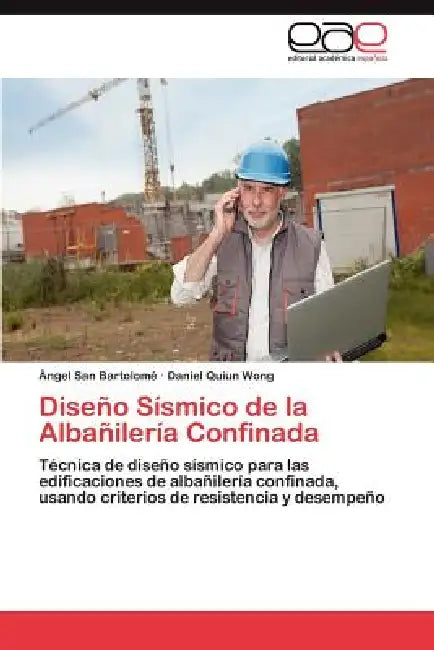 Diseño Sísmico de la Albañilería Confinada by San Bartolomé Ángel, Quiun Wong Daniel