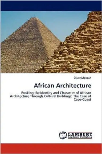 African Architecture by Mensah Oliver