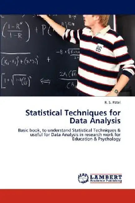 Statistical Techniques for Data Analysis by R. S. Patel