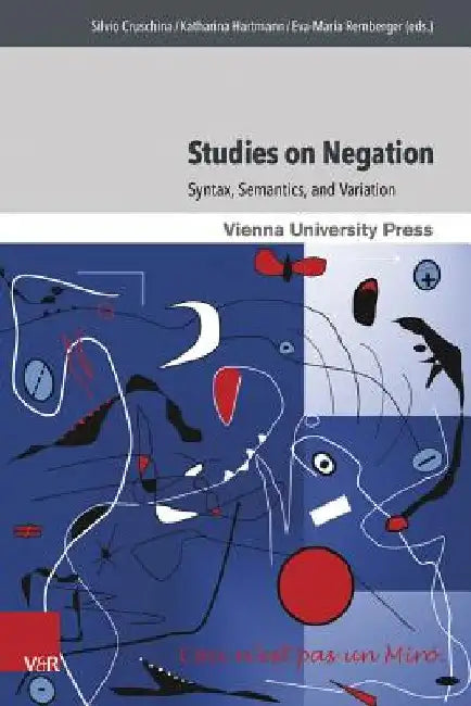 Studies on Negation by Katharina Hartmann