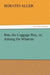 Ben, the Luggage Boy, or, Among the Wharves by Horatio Alger