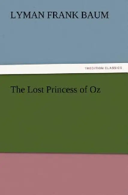 The Lost Princess of Oz by L. Frank Baum