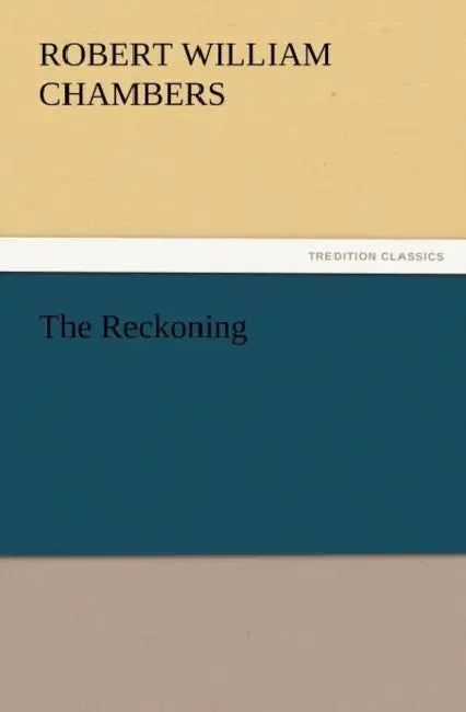 The Reckoning by Robert W. Chambers
