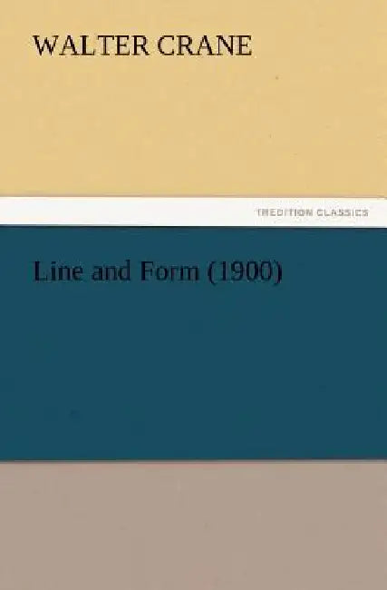 Line and Form (1900) by Walter Crane