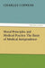 Moral Principles and Medical Practice the Basis of Medical Jurisprudence by Charles Coppens